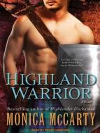 Highland Warrior di Monica McCarty edito da Tantor Audio