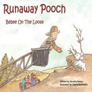 Runaway Pooch di Dorothy Sawyer edito da AuthorHouse