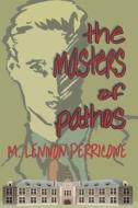 The Masters of Pathos di M. Lennon Perricone edito da Createspace Independent Publishing Platform