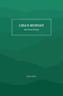 Liza's Monday and Other Poems di Bettie Sellers edito da Longleaf Services behalf of UNC - OSPS