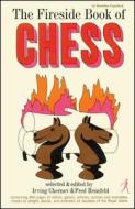 Fireside Book of Chess di Irving Chernev, Fred Reinfeld edito da TOUCHSTONE PR