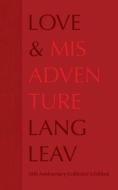 Love & Misadventure 10th Anniversary Edition di Lang Leav edito da Andrews McMeel Publishing