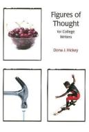 Figures of Thought for College Writers di Dona J. Hickey edito da MCGRAW HILL BOOK CO
