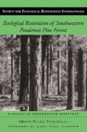 Ecological Restoration of Southwestern Ponderosa Pine Forests edito da ISLAND PR