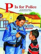 P Is for Police di Dori Butler edito da PELICAN PUB CO