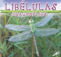 Libelulas (Dragonflies) di Jason Cooper edito da Rourke Publishing (FL)