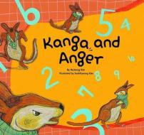 Kanga and Anger di HoJeong Kim edito da NORWOOD HOUSE PR