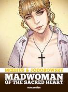 Madwoman of the Sacred Heart di Alejandro Jodorowsky, Moebius edito da HUMANOIDS INC