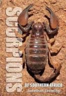 Scorpions Of South Africa di Jonathan Leeming edito da Struik Publishers (pty) Ltd