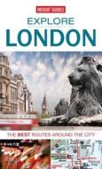 Insight Guides: Explore London di Michael Macaroon, Jackie Staddon, Hilary Weston edito da Apa Publications