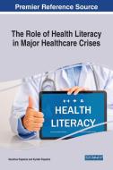 THE ROLE OF HEALTH LITERACY IN MAJOR HEA di THEODOSOPOULOU PAP edito da EUROSPAN