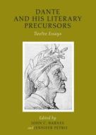 Dante and His Literary Precursors: Twelve Essays edito da FOUR COURTS PR