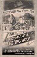 The Big Bout di Michael Lister edito da Pulpwood Press