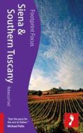 Siena & Southern Tuscany Footprint Focus Guide di Rebecca Ford edito da Footprint Travel Guides