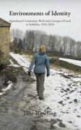 Environments Of Identity di Jane Rowling edito da White Horse Press