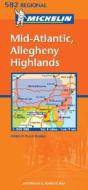 Michelin Mid-Atlantic, Allegheny Highlands: 582 Regional USA edito da Michelin Travel Publications