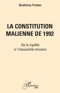 La constitution malienne de 1992 di Brahima Fomba edito da Editions L'Harmattan