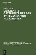 Der zehnte Osterfestbrief des Athanasius von Alexandrien di Rudolf Lorenz edito da De Gruyter