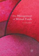The Management of Mutual Funds di G. V. Satya Sekhar edito da Springer International Publishing