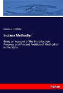 Indiana Methodism di Fernandez C. Holliday edito da hansebooks