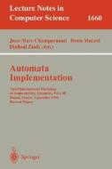 Automata Implementation di J. M. Champarnaud, D. Maurel, D. Ziadi edito da Springer Berlin Heidelberg