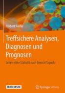 Treffsichere Analysen, Diagnosen und Prognosen di Herbert Ruefer edito da Springer-Verlag GmbH
