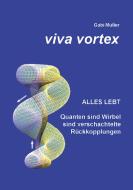 Viva Vortex di Gabi Müller edito da Books on Demand