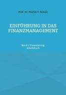 Einführung in das Finanzmanagement di Martin Schulz edito da Books on Demand