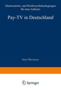 Pay-TV in Deutschland edito da Deutscher Universitätsverlag
