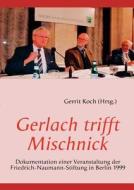 Gerlach Trifft Mischnick edito da Books On Demand