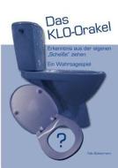Das KLO-Orakel di Felix Bobbermann edito da Books on Demand
