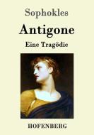 Antigone di Sophokles edito da Hofenberg