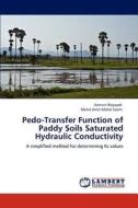 Pedo-Transfer Function of Paddy Soils Saturated Hydraulic Conductivity di Aimrun Wayayok, Mohd Amin Mohd Soom edito da LAP Lambert Academic Publishing