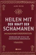 Heilen mit der Kraft der Schamanen di Jaime Meyer, Ulrich Magin edito da Nikol Verlagsges.mbH