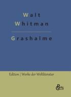 Grashalme di Walt Whitman edito da Gröls Verlag