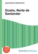 Ocana, Norte De Santander edito da Book On Demand Ltd.