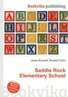 Saddle Rock Elementary School edito da Book On Demand Ltd.