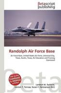 Randolph Air Force Base edito da Betascript Publishers