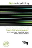 Frederick Moosbrugger edito da Alphascript Publishing