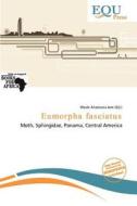 Eumorpha Fasciatus edito da Equ Press