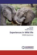 Experiences in Wild life di Anil Deka, Rathin Barman, Bhaskar Choudhury edito da LAP Lambert Academic Publishing