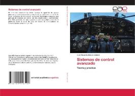 Sistemas de control avanzado di Luis Eduardo Garcia Jaimes edito da Editorial Académica Española