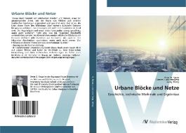 Urbane Blöcke und Netze di Peter G. Rowe, Hanne J. van den Berg, Liang Wang edito da AV Akademikerverlag