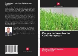 Pragas de Insectos da Cana-de-açúcar di Mohamed Abdel-Raheem, Ramy Besheit edito da Edições Nosso Conhecimento