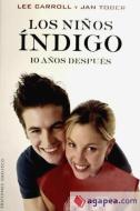 Los Ninos Indigo: 10 Anos Despues = The Indigo Children di Lee Carroll edito da Obelisco