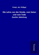 Die Lehre von der Sünde, vom Satan und vom Tode di Friedr. Ad. Philippi edito da TP Verone Publishing