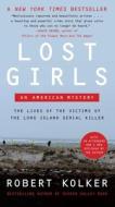 Lost Girls Intl di Robert Kolker edito da HarperCollins Publishers