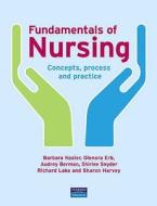 Fundamentals of Nursing: Concepts, Process and Practice di Barbara Kozier edito da Pearson Education