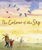 The Colour Of The Sky di Layn Marlow edito da Oxford University Press