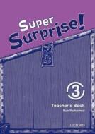 Super Surprise!: 3: Teacher's Book di Vanessa Reilly edito da OUP Oxford